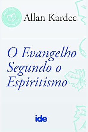 Capa de O EVANGELHO SEGUNDO O ESPIRITISMO - IDE