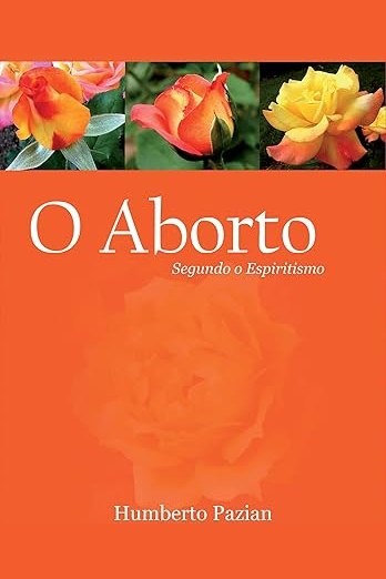 Capa de O ABORTO SEGUNDO O ESPIRITISMO