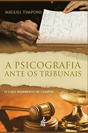 Capa de A PSICOGRAFIA ANTE OS TRIBUNAIS
