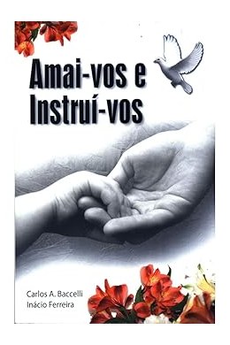 Capa de AMAI-VOS E INSTRUÍ-VOS