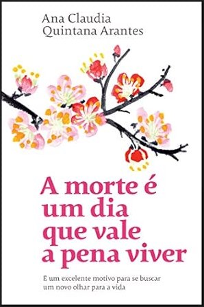 Capa de A MORTE É UM DIA QUE VALE A PENA VIVER
