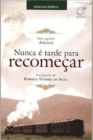 Capa de NUNCA É TARDE PARA RECOMEÇAR