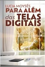 Capa de PARA ALÉM DAS TELAS DIGITAIS